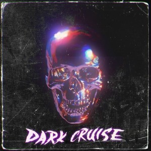 Dark Cruise (Explicit)