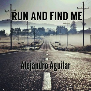 Run and Find Me