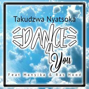 Dance For You (feat. Victor Manyika & Ras Hood)