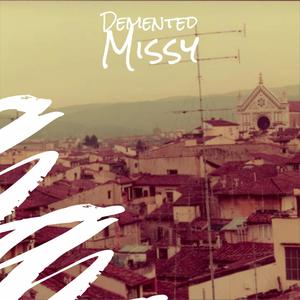 Demented Missy