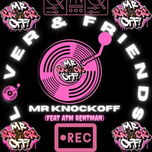 LOVEER AND FRIENDS(feat. ATM RENTMAN) (Explicit)