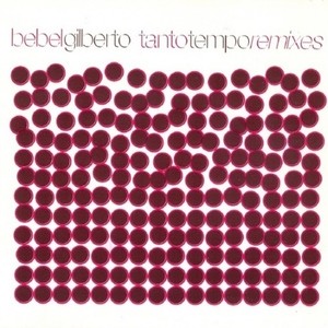 Bebel Gilberto - August Day Song (King Britt Remix)