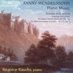 MENDELSSOHN-HENSEL: Piano Sonata in G Minor / 6 Character Pieces