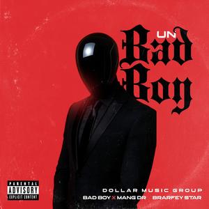 UN BADBOY (feat. Manga dr, Braify star & Dollar music group)