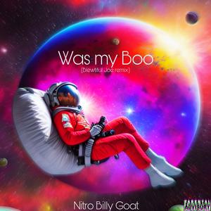 Was My Boo (Explicit)