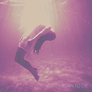 Born to Die (feat. Pluto Sun)