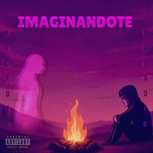 Imaginándote (Explicit)