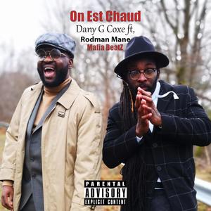 On Est Chaud (feat. Rodman Mane) (Explicit)