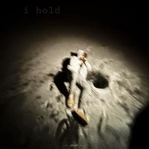 i hold (Explicit)