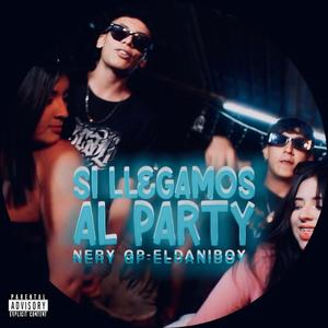 Si llegamos al party (feat. EldaniBoy) [Explicit]