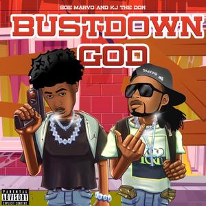 Bust Down God (Explicit)