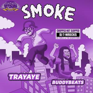 Smoke (feat. Trayaye) (Chopnotslop Remix|Explicit)