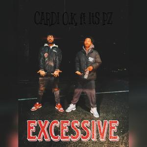 Excessive (feat. Its PZ) (Explicit)