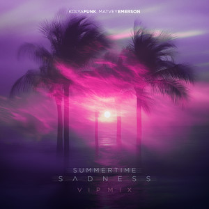 Summertime Sadness (VIP Mix)