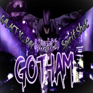 "A Knight In Gotham" (Batman Rap) (feat. Spirit Shot) [Explicit]