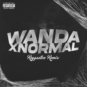 Wanda & Normal (Mash Up) (Remix|Explicit)