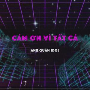 Cám Ơn Vì Tất Cả (Short Version 2)