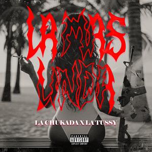 La Mas Linda (feat. La tussy pink & La chukada)