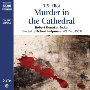 ELIOT, T.S.: Murder in the Cathedral (Unabridged) [Old Vic, 1953]