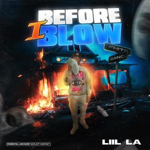 Before I Blow (Explicit)