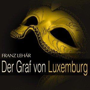 Der Graf von Luxemburg - 