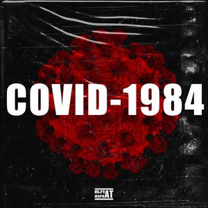 COVID-1984 (Explicit)