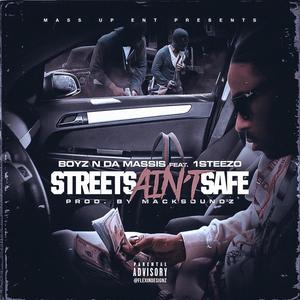 Streets Ain't Safe (Explicit)