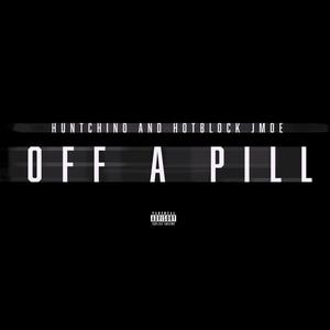 Off A Pill (Explicit)