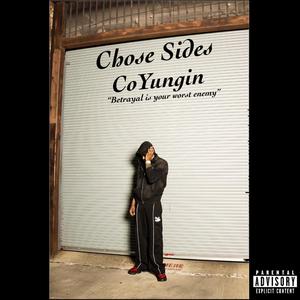 Chose Sides (Explicit)