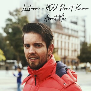 You Don't Know about Me