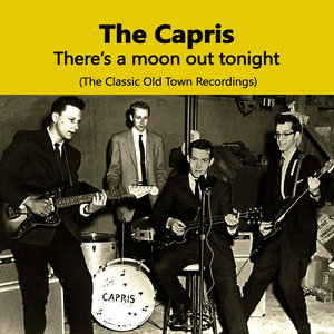 There's A Moon Out Tonight, The Classic Old Town Recordings