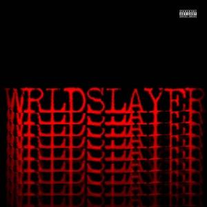 WRLDSLAYER (feat. B1ÄKË) (Explicit)