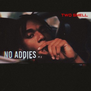 No Addies Pt.2 (Explicit)