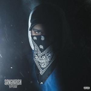 Sangharsh (Explicit)