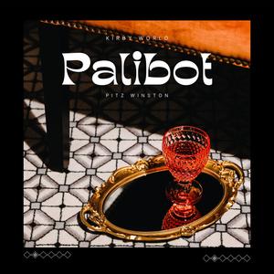 Palibot (feat. Pitz Winston|Explicit)
