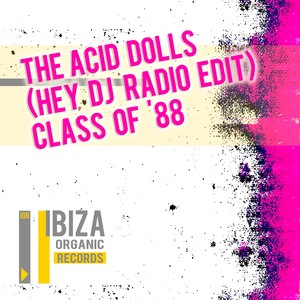 The Acid Dolls (Hey DJ Radio Edit)