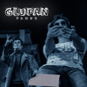 Glupan (Explicit)