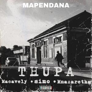 Thupa (feat. Macavely, Simo & Mapendana)