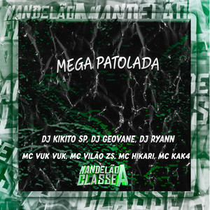 Mega Patolada (Explicit)