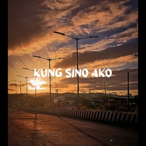 KUNG SINO AKO