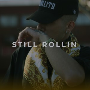 Still Rollin (Explicit)
