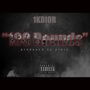 100 Rounds (Explicit)