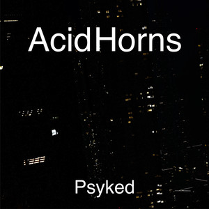 Acid Horns