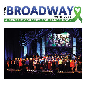 From Broadway with Love: a Benefit Concert for Sandy Hook (Live)