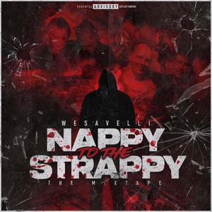 NAPPY TO THE STRAPPY (Explicit)