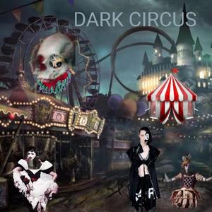 DARK CIRCUS VOLUME 2 (Explicit)