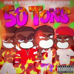 50 Tons (Explicit)