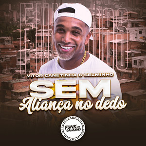 Sem Aliança no Dedo (Explicit)