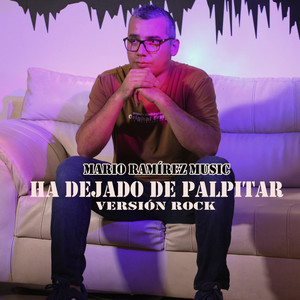 Ha Dejado de Palpitar (Rock Version)