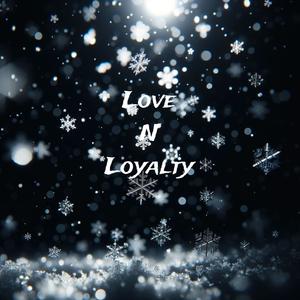 Love n Loyalty